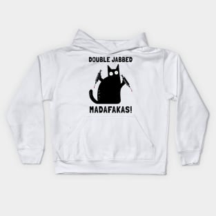 Cat With Syringes, Double Jabbed, Fully Vaccinated Kids Hoodie